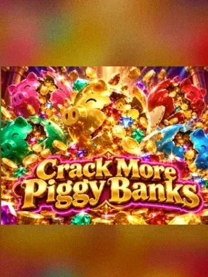 Crack More Piggy Banks at Mate